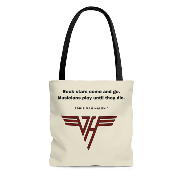 Eddie Van Halen "Musicians play until they die."  Tote Bag
