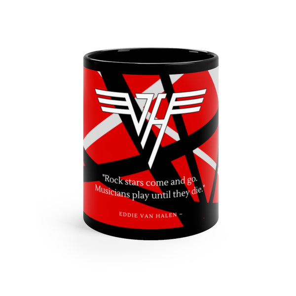 Eddie Van Halen "Rock Stars Come And Go" 11oz Black Mug