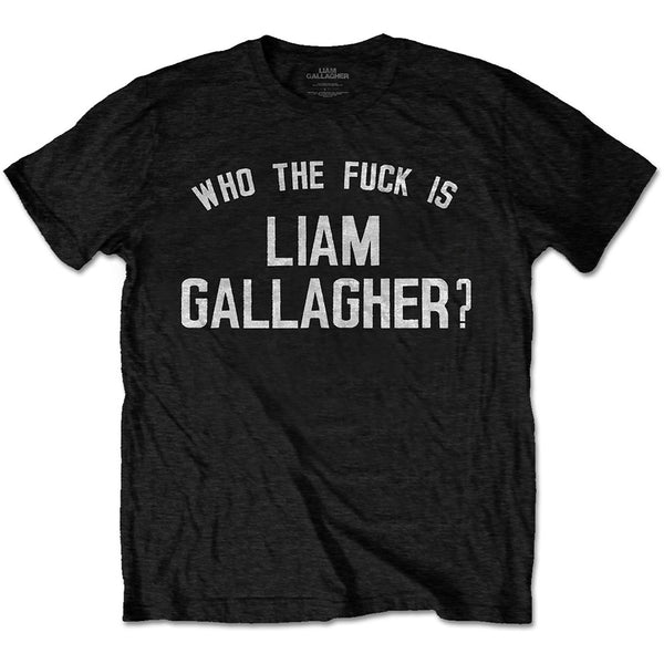 Liam Gallagher Unisex Tee: Who the Fuck… (XXX-Large)